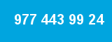 977 443 99 24